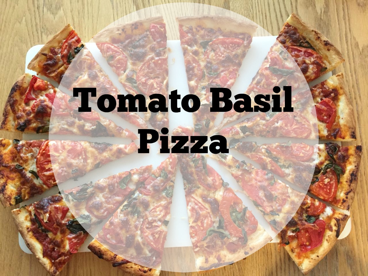 tomato basil pizza