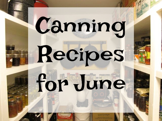 canning recipe for June