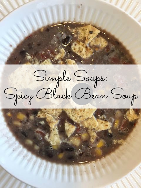 simple soups, spicy black bean soup